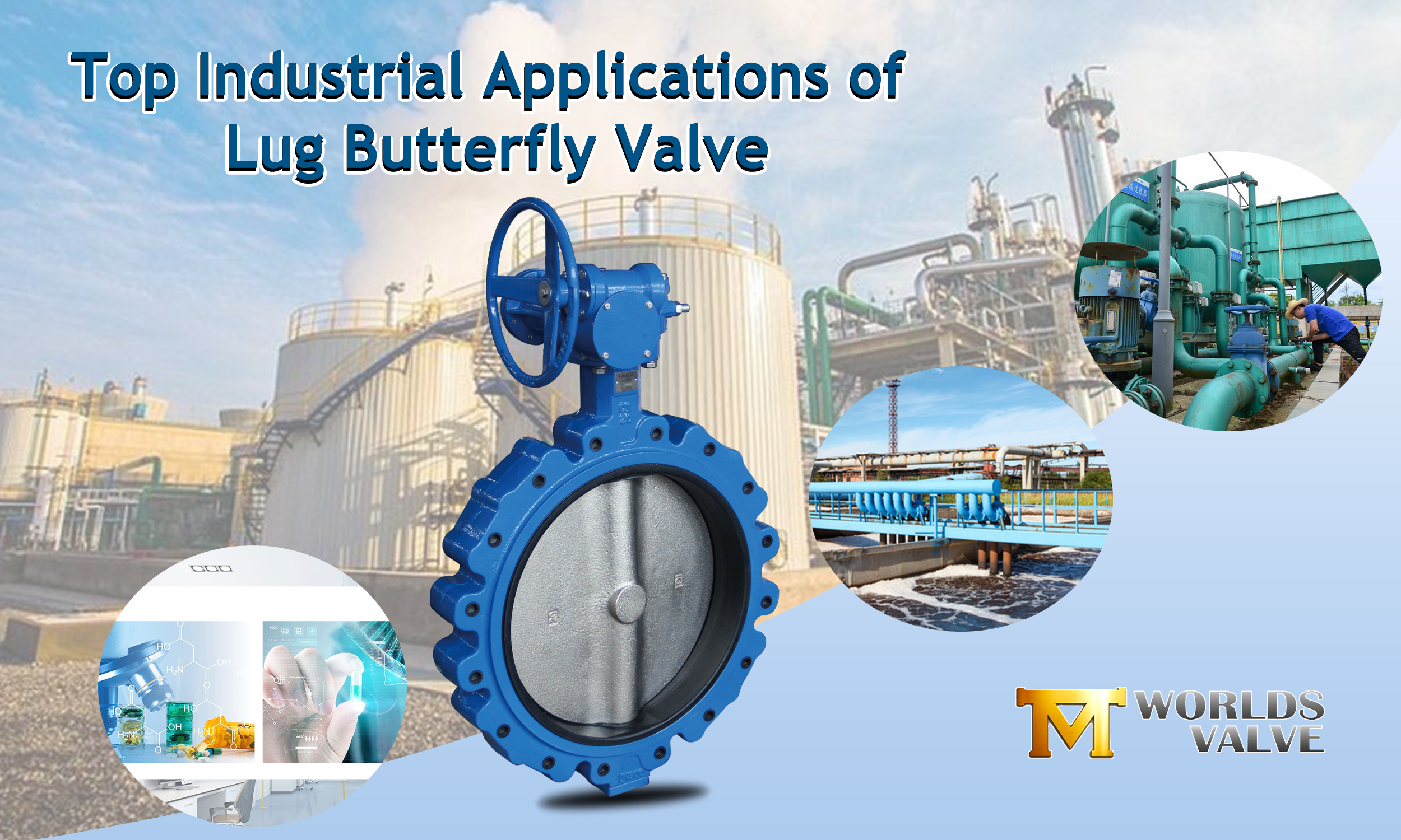 Top industriële toepassingen van Lug Butterfly -klep
