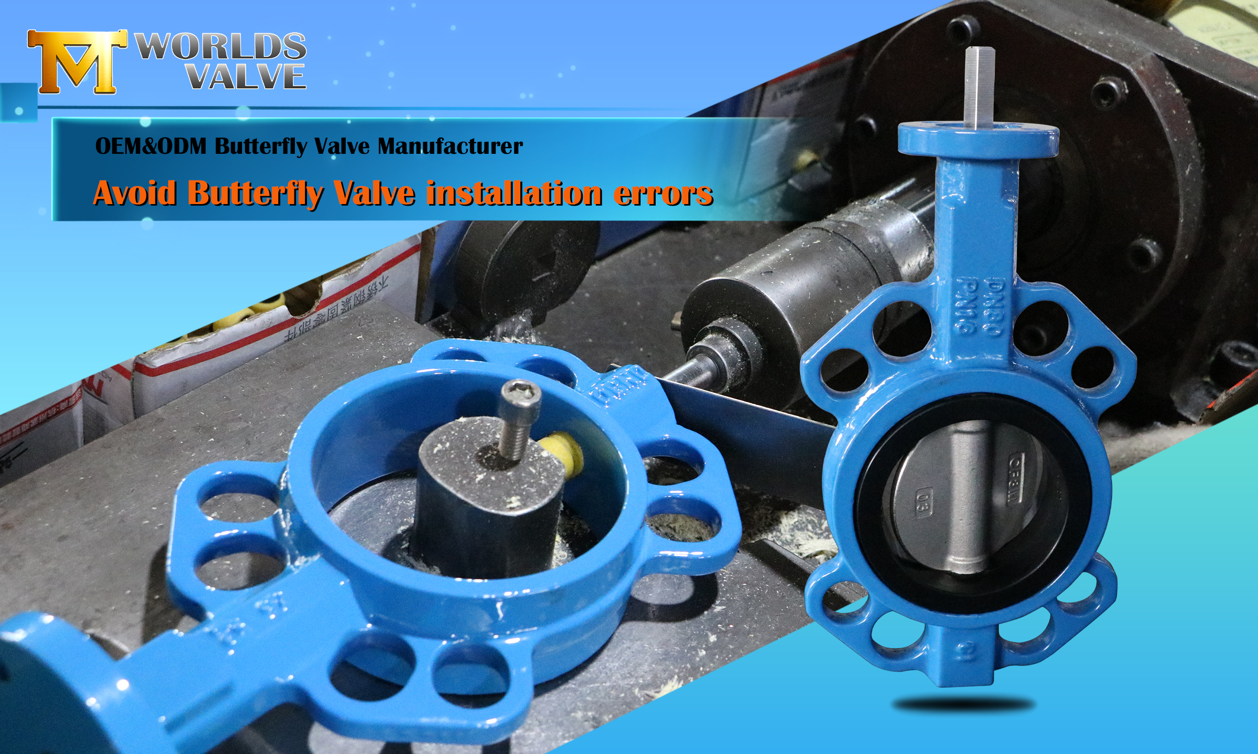 Veel voorkomende fouten op de installatie van de vlinderklep en hoe ze te vermijden